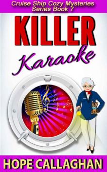 Killer Karaoke (Cruise Ship Christian Cozy Mysteries Series Book 7)