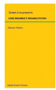 LORD BRAMBLE'S REHABILITATION