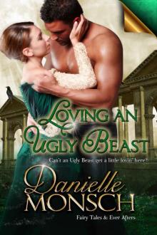 Loving an Ugly Beast (Fairy Tales & Ever Afters)