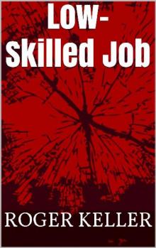 Low-Skilled Job (Vol. 1): Low-Skilled Job