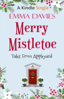 Merry Mistletoe: Kindle Single (Tales From Appleyard Book 1)