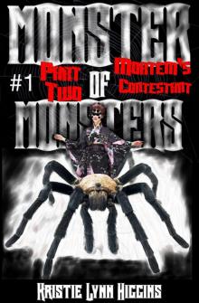 Monster of Monsters #1 Part Two: Mortem's Contestant