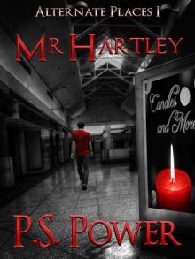 Mr. Hartley (Alternate Places Book 1)