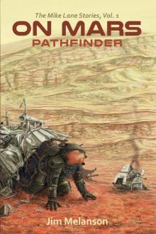 On Mars Pathfinder (The Mike Lane Stories Book 1)