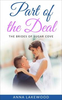 Part Of The Deal: The Brides Of Sugar Cove