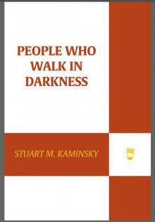 People Who Walk In Darkness (Inspector Rostnikov)