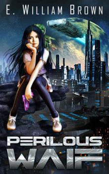 Perilous Waif (Alice Long Book 1)