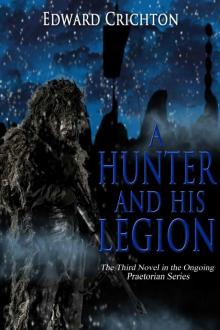 Praetorian Series [3] A Hunter and His Legion