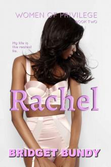 Rachel (Women of Privilege Book 2)