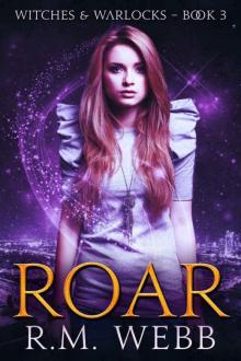 Roar (Witches & Warlocks Book 3)