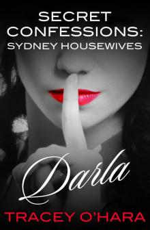 Secret Confessions: Sydney Housewives - Darla