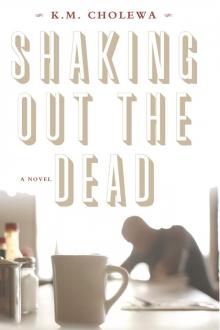 Shaking out the Dead