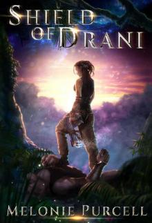 Shield of Drani (World of Drani Book 1)