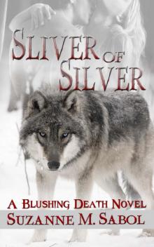 Sliver of Silver (Blushing Death)