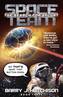 Space Team: The Search for Splurt