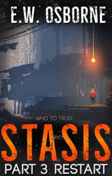 STASIS: Part 3: Restart