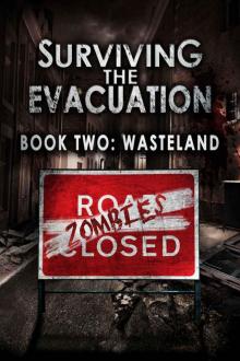 Surviving The Evacuation (Book 2): Wasteland