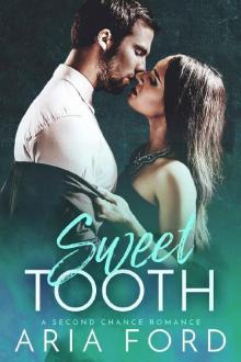 Sweet Tooth: A Second Chance Romance