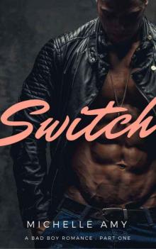 Switch: A Bad Boy Romance