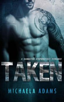 Taken - A Gangster Stepbrother Romance