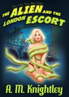 The Alien and The London Escort