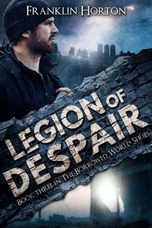 The Borrowed World (Book 3): Legion of Despair