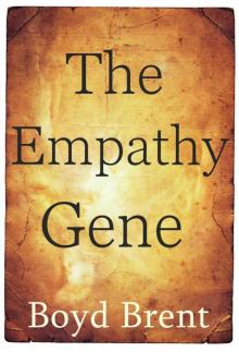 The Empathy Gene: A Sci-Fi Thriller