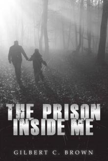 The Prison Inside Me