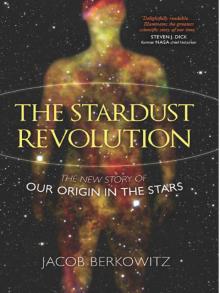 The Stardust Revolution