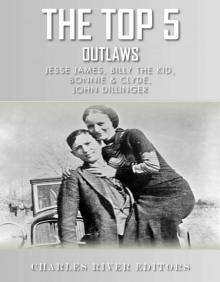 The Top 5 Most Notorious Outlaws