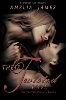 Their Twisted Love (The Twisted Mosaic - Book 2)