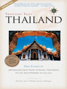 Travelers' Tales Thailand: True Stories (Travelers' Tales Guides)