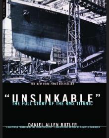 Unsinkable: The Full Story of the RMS Titanic