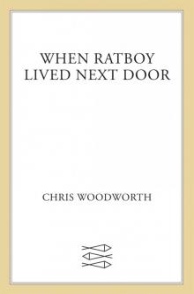 When Ratboy Lived Next Door