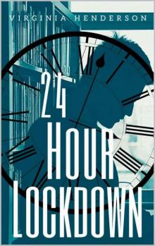 24 Hour Lockdown