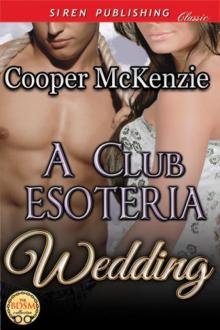 A Club Esoteria Wedding [Club Esoteria 11] (Siren Publishing Classic)