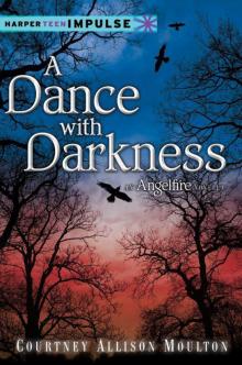 A Dance with Darkness: An Angelfire Novella (HarperTeen Impulse)