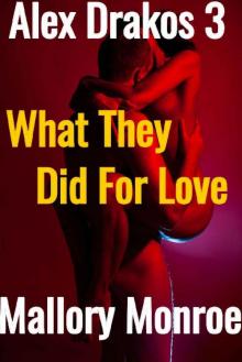 Alex Drakos 3_What They Did For Love