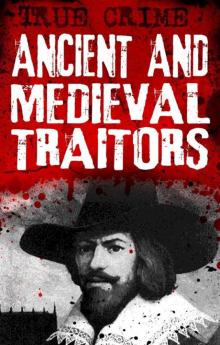 Ancient & Medieval Traitors