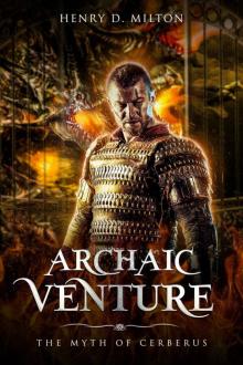 Archaic Venture_The Myth Of Cerberus