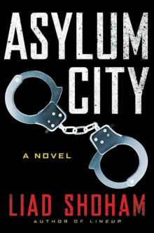 Asylum City: A Novel