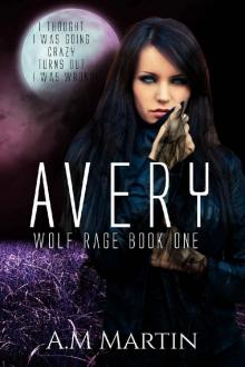 Avery (Wolf Rage Book 1)