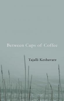 Between Cups of Coffee