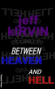 Between Heaven and Hell