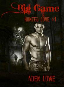 Big Game: Hunted Love #1