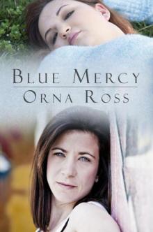 Blue Mercy: A Novel.