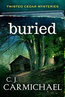 Buried (Twisted Cedars Mysteries Book 1)