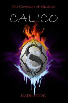 Calico (The Covenant of Shadows Book 2)