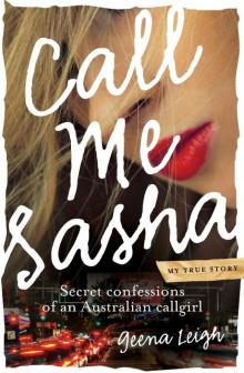 Call Me Sasha: Secret Confessions of an Australian Callgirl