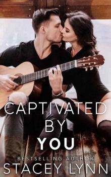 Captivated By You (Love in the Heartland Book 1)